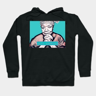 Maya Angelou Hoodie